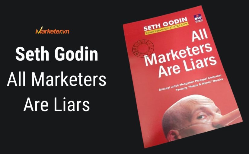 Review sách All Marketers Are Liars của Seth Godin
